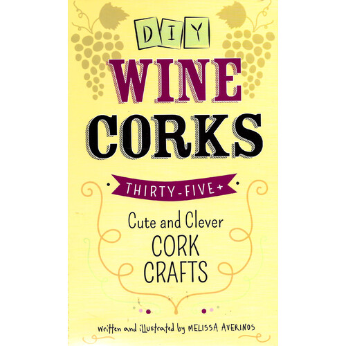 DIY Wine Corks -Melissa Averinos Architecture &amp; Design Book