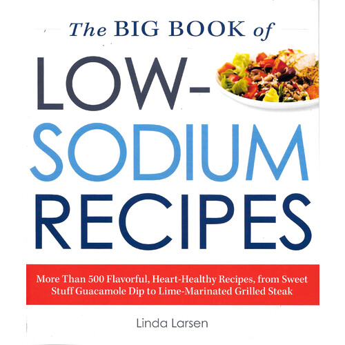 The Big Book of Low-Sodium Recipes Cooking Book