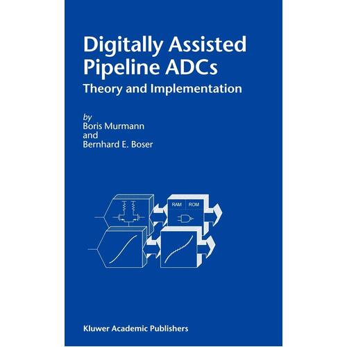 Digitally Assisted Pipeline Adcs: Theory and Implementation Book