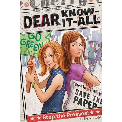 Stop the Presses!: Dear Know-It-All -Rachel Wise Book