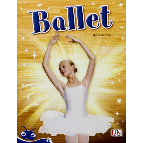 Bug Club Level 9 - Blue : Ballet -Amy Hunter Paperback Children&#39;s Book