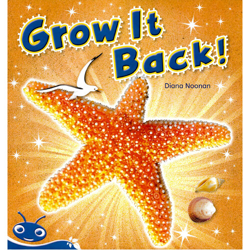 Bug Club Level 9 - Blue: Grow It Back -Diana Noonan Paperback Children&#39;s Book