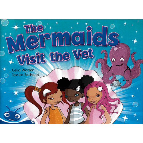 Bug Club Level 10 - Blue: The Mermaids Visit the Vet - Paperback Children&#39;s Book