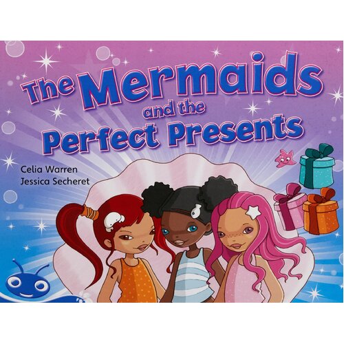 Bug Club Level 11 - Blue: The Mermaids and the Perfect Presents Paperback