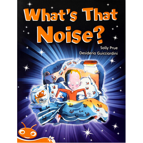 Bug Club Level 16 - Orange: What&#39;s That Noise? -Sally Prue Paperback Book