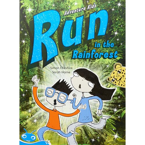 Bug Club Level 17 - Turquoise: Adventure Kids - Run in the Rainforest