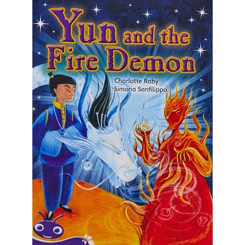 Bug Club Level 19 - Purple: Yun and the Fire Demon Paperback Book