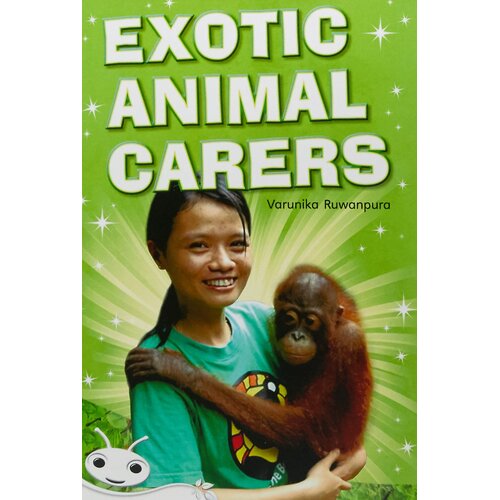 Exotic Animal Carers -Varuniko Ruwanpura Paperback Children&#39;s Book