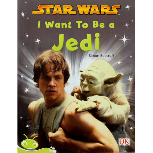 Star Wars - I Want to Be a Jedi -Simon Beecroft Paperback Children&#39;s Book