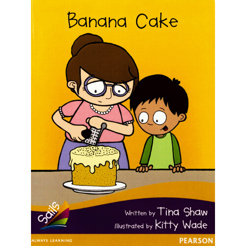 Banana Cake: Sails Additional Fluency - Purple Bridging Gold - Paperback Children&#39;s Book