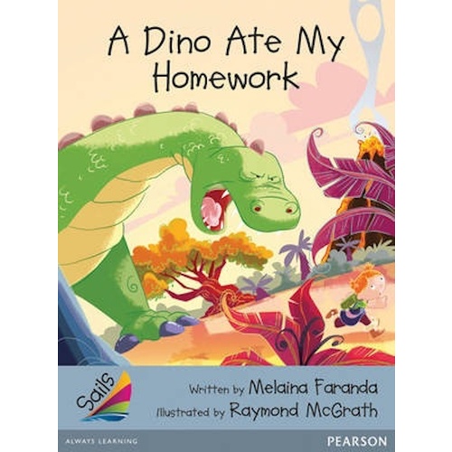 Sails Additional Fluency - Silver -A Dino Ate My Homework - Children&#39;s Book