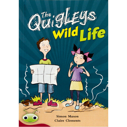 The Quigleys Wild Life -Claire Clements Simon Mason Paperback Children&#39;s Book
