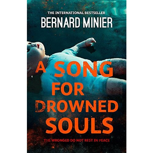 A Song for Drowned Souls: Commandant Servaz -Minier, Bernard Fiction Novel Book