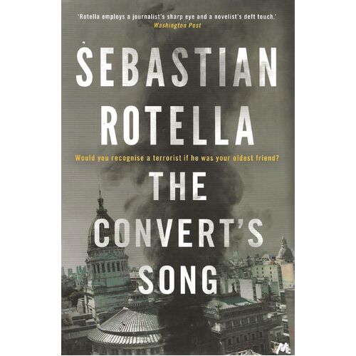 The Convert&#39;s Song -Sebastian Rotella Fiction Book