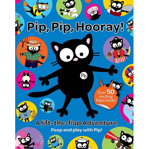 My Cat Pip: Pip, Pip, Hooray! Karen Bendy Paperback Book