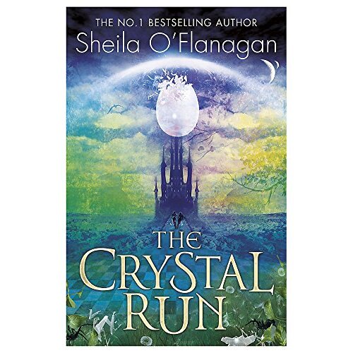 Crystal Run: The Crystal Run: Book 1 -Sheila O&#39;Flanagan Children&#39;s Novel Book