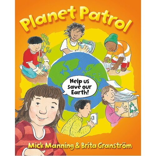 Planet Patrol: A Book About Global Warming Paperback Book
