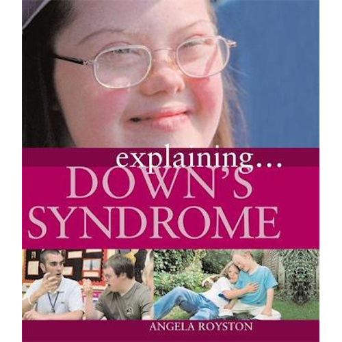 Explaining... Down&#39;s Syndrome -Angela Royston Book