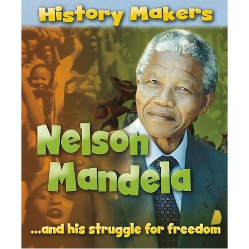 History Makers: Nelson Mandela Sarah Ridley Paperback Book