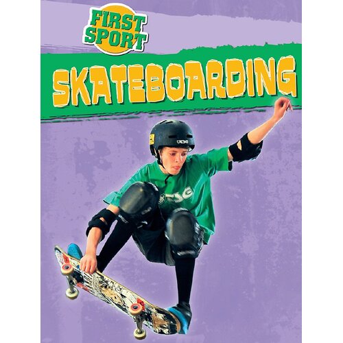 First Sport: Skateboarding James Nixon Paperback Book