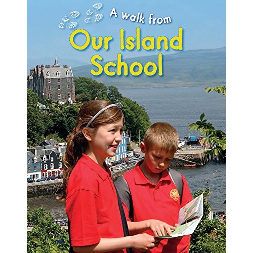 A Walk From Our Island School: A Walk From -Deborah Chancellor Children&#39;s Book