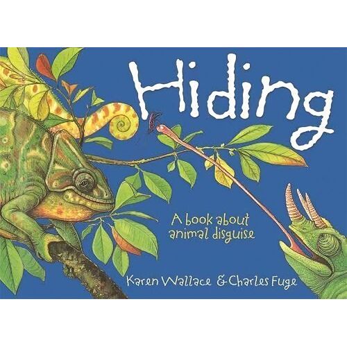 Wonderwise: Hiding: A book about animal disguises (Wonderwise)