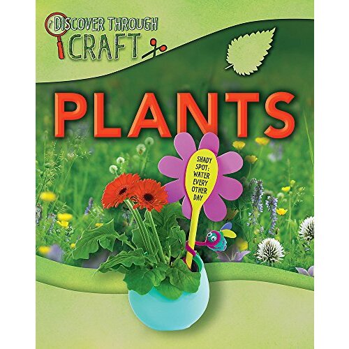 Discover Through Craft: Plants (Discover Through Craft) - Children&#39;s Book