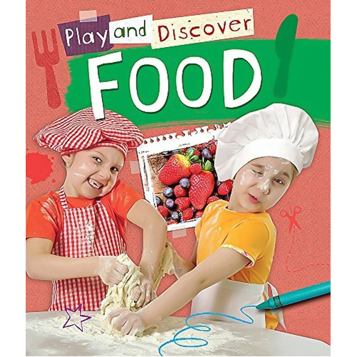Play and Discover: Food (Play and Discover) -Caryn Jenner Children&#39;s Book