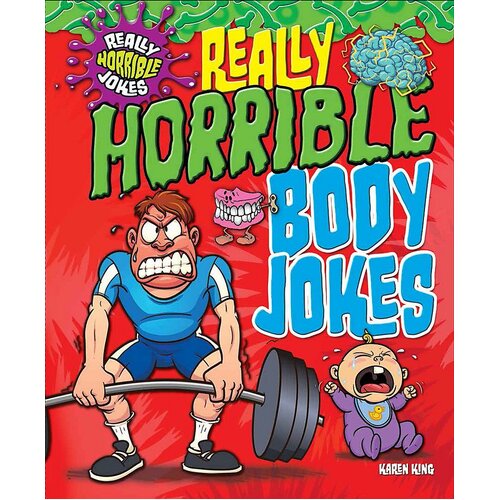 Really Horrible Jokes: Really Horrible Body Jokes Karen King Paperback Book