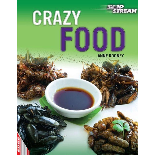 EDGE: Slipstream Non-Fiction Level 2: Crazy Food -Anne Rooney Children&#39;s Book