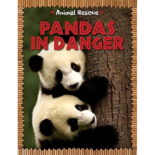 Animal Rescue: Pandas in Danger Clare Hibbert Hardcover Book