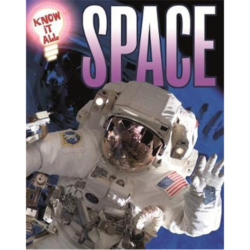 Know It All: Space -Andrew Langley Children&#39;s Book