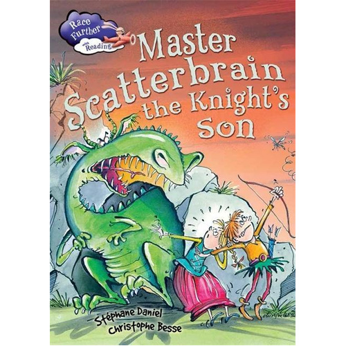 Race Further with Reading: Master Scatterbrain the Knight&#39;s Son Book