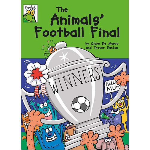 The Animals&#39; Football Final: Froglets Paperback Book