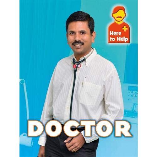 Here to Help: Doctor (Here to Help) -Phillips, Hannah Children&#39;s Book