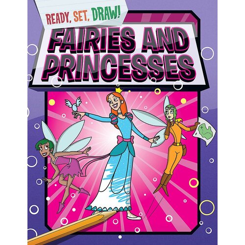 Ready, Set, Draw: Fairies and Princesses Paul Gamble Paperback Book