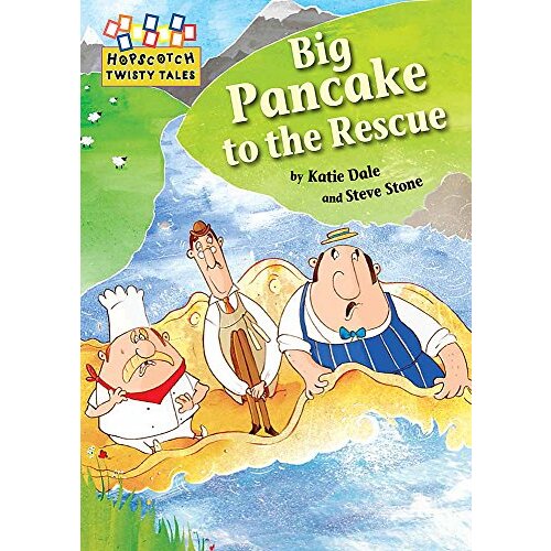 Hopscotch Twisty Tales: Big Pancake to the Rescue (Hopscotch: Twisty Tales)