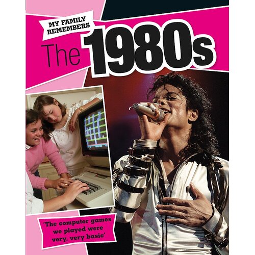 My Family Remembers The 1980s James Nixon Paperback Book