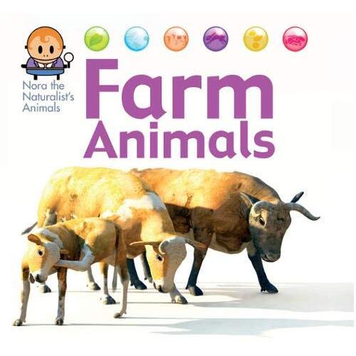 Nora the Naturalist&#39;s Animals: Farm Animals David West Hardcover Book
