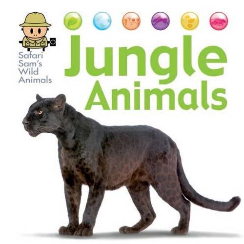 Safari Sam&#39;s Wild Animals: Jungle Animals (Safari Sam&#39;s Wild Animals)