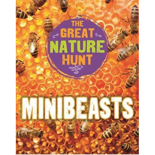 The Great Nature Hunt: Minibeasts Cath Senker Paperback Book