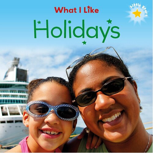 Little Stars: What I Like: Holidays Liz Lennon Paperback Book
