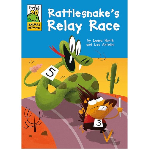 Froglets: Animal Olympics: Rattlesnake&#39;s Relay Race Paperback Book