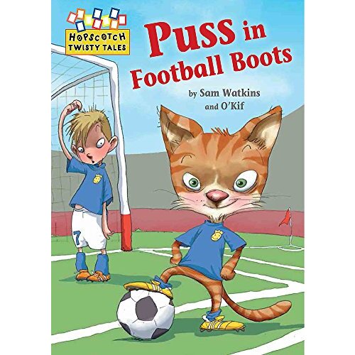 Hopscotch Twisty Tales: Puss in Football Boots (Hopscotch: Twisty Tales)