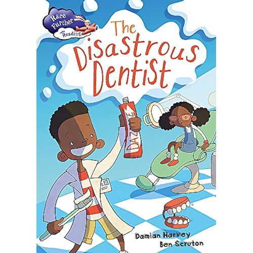 Race Further with Reading: The Disastrous Dentist (Race Further with Reading)