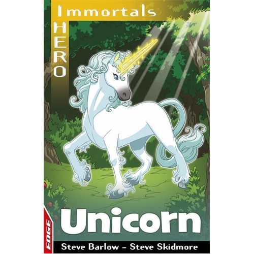 EDGE: I HERO: Immortals: Unicorn (Edge - I Hero Immortals) Book