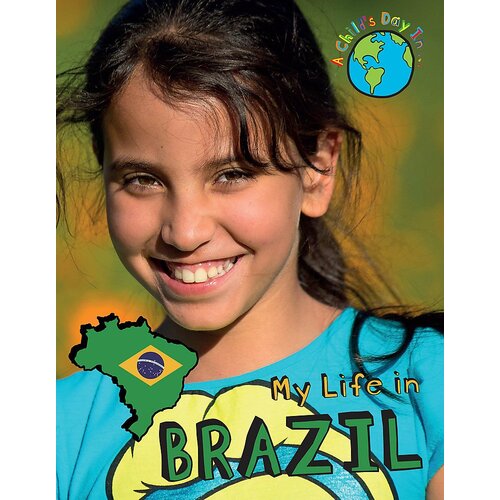 A Child&#39;s Day In...: My Life in Brazil Patience Coster Paperback Book