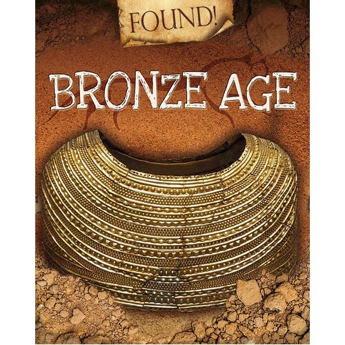 Bronze Age (Found!) Moira Butterfield Hardcover Book