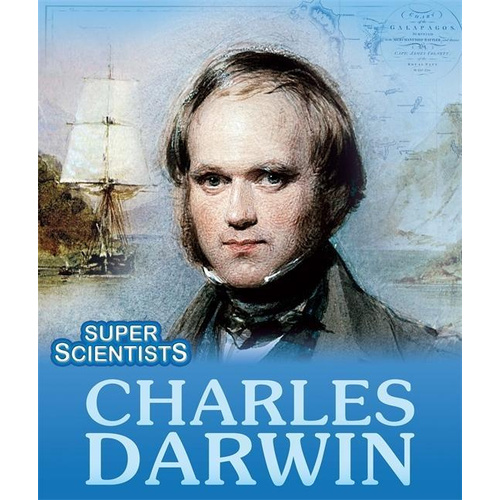 Super Scientists: Charles Darwin (Super Scientists) - Children&#39;s Book