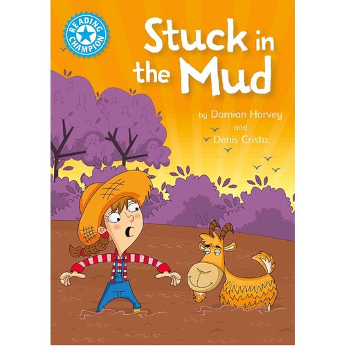 Reading Champion: Stuck in the Mud: Independent Reading Blue 4 - Damian Harvey
